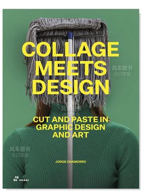 【预 售】拼贴画与设计：图形设计和艺术中的剪切和粘贴 Collage Meets Design: Cut and Paste in Graphic Design and Art 英文原