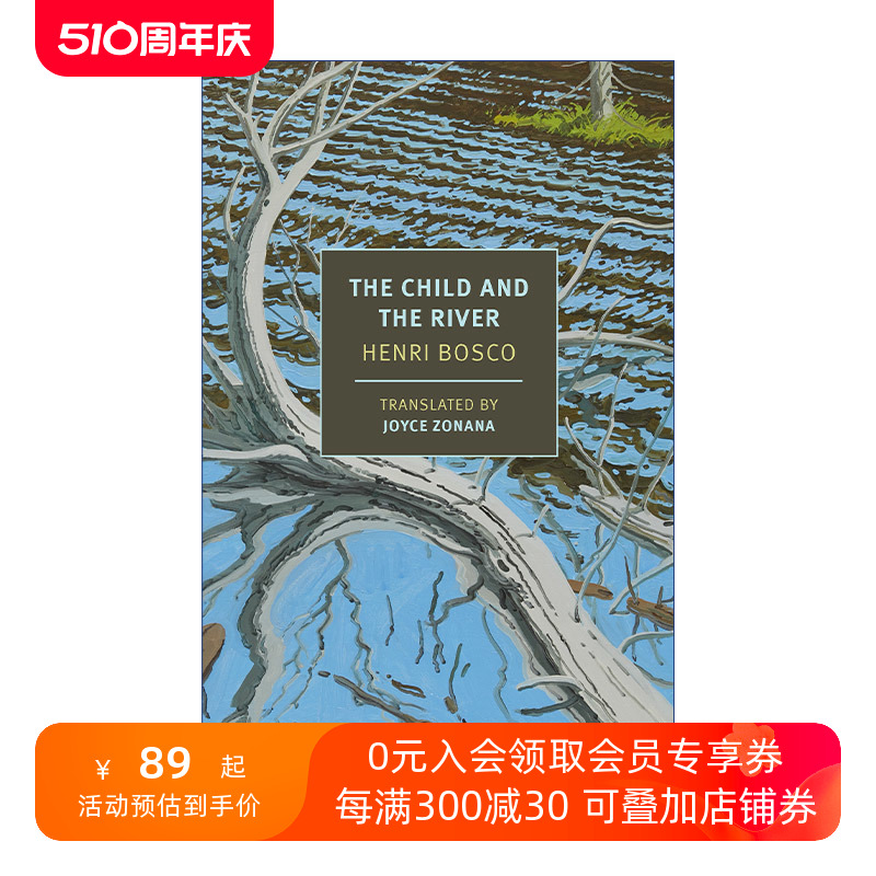 英文原版 The Child and the River 孩子与河流 诺贝尔文学奖提名法国作家Henri Bosco 英文版 进口英语原版书籍