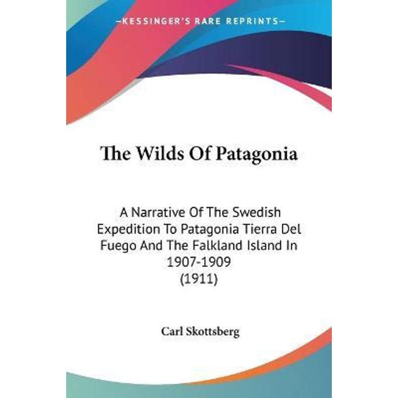 按需印刷The Wilds Of Patagonia[9781120208187]