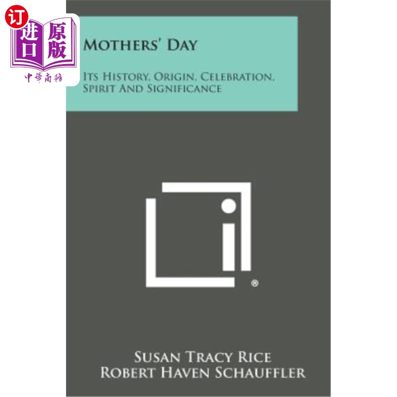 海外直订Mothers' Day: Its History, Origin, Celebration, Spirit and Significance 母亲节:它的历史、起源、庆祝、精神和