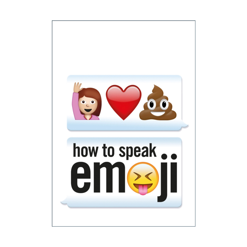 How To Speak Emoji 聊天表情指南 emoji使用大全 精装进口原版英文书籍