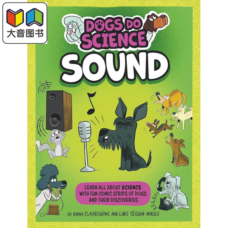 预售 狗狗科学理论 声音 Dogs Do Science Sound英文原版进口 幽默漫画科学 儿童科普绘本 自然科学规律读物 7-9岁 大音