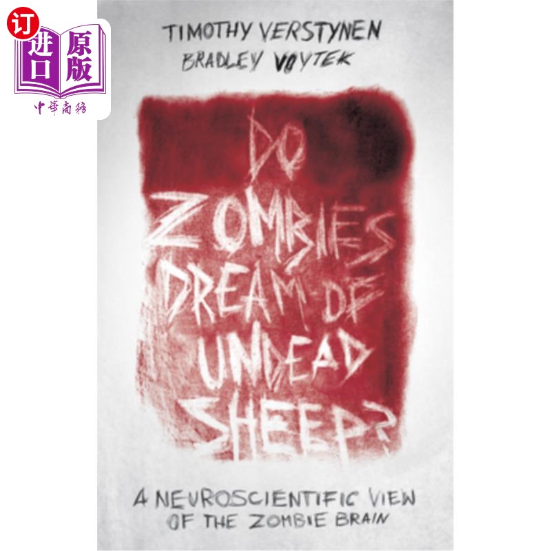 海外直订Do Zombies Dream of Undead Sheep?: A Neuroscientific View of the Zombie Brain  僵尸会梦见不死羊吗？：僵尸大