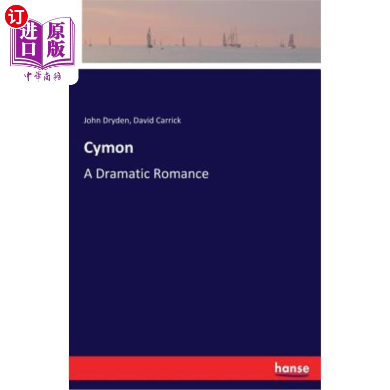 海外直订Cymon: A Dramatic Romance 聚伞花序