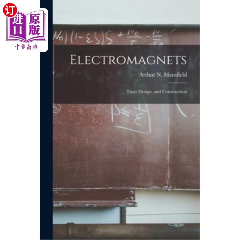 现货 Electromagnets: Their Design, and Construction 电磁铁的设计与构造【中商原版】