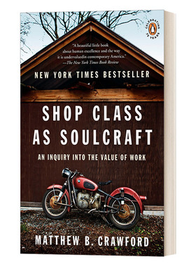 英文原版 Shop Class as Soulcraft 摩托车修理店的未来工作哲学 让工匠精神回归 马修 克劳福德 英文版 进口英语原版书籍