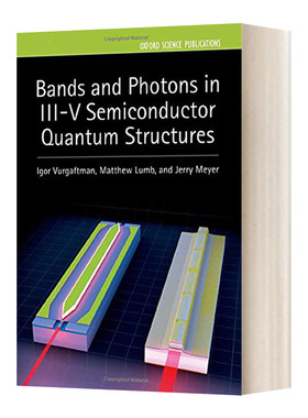 英文原版 Bands and Photons in III-V 半导体量子结构中的能带与光子 英文版 进口英语书