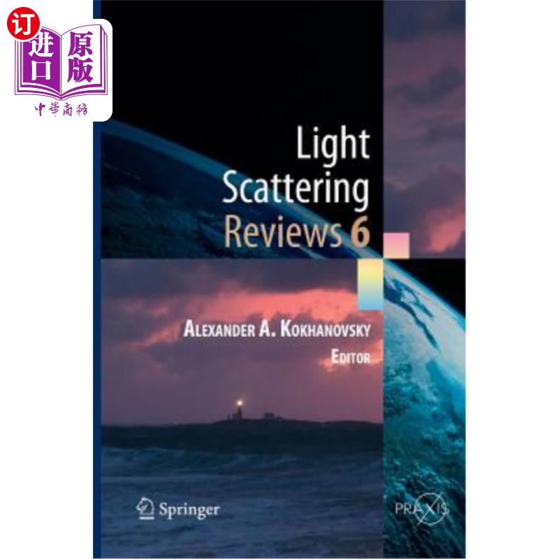 海外直订Light Scattering Reviews, Vol. 6: Light Scattering and Remote Sensing of Atmosph 光散射评论，第6卷:大气和地