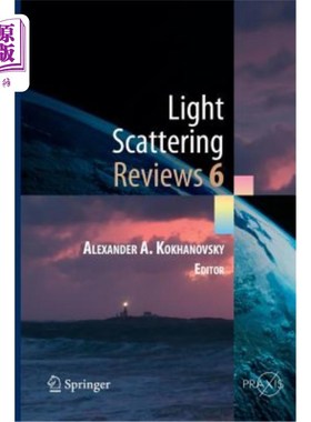 海外直订Light Scattering Reviews, Vol. 6: Light Scattering and Remote Sensing of Atmosph 光散射评论，第6卷:大气和地