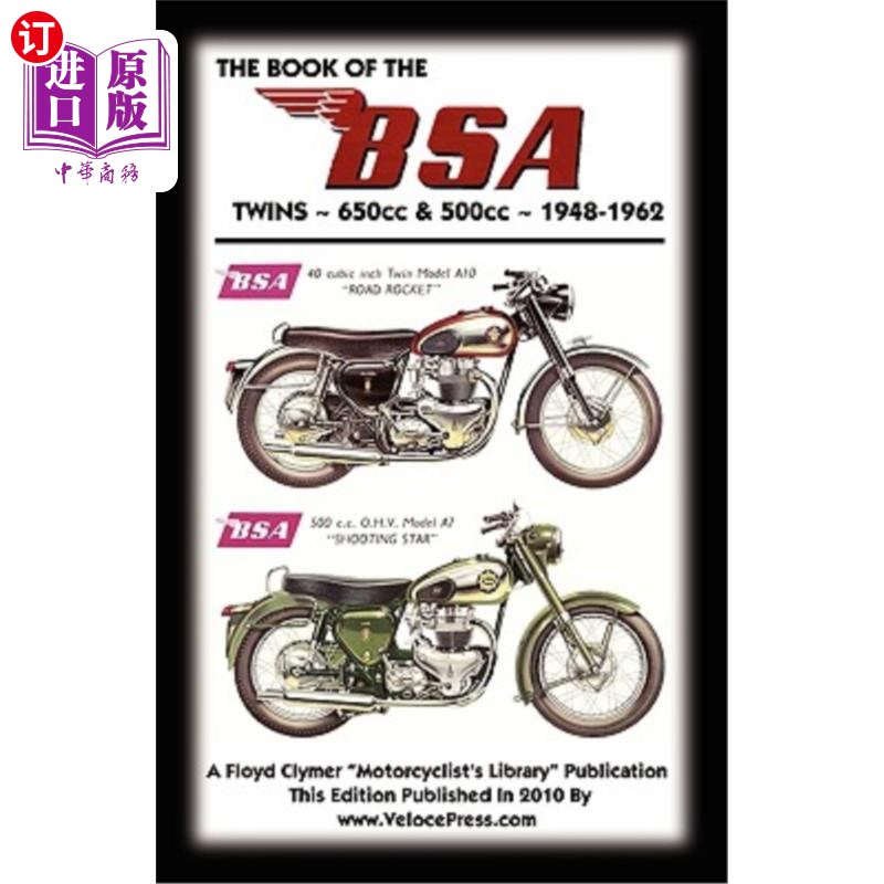 海外直订BOOK OF THE BSA TWINS 650cc & 500cc 1948-1962 BSA双缸摩托车650cc和500cc 1948-1962