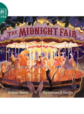 名家绘本：Mariachiara di Giorgio The Midnight Fair 午夜游乐园 英文原版 进口图书 儿童绘本 无字 故事图画书 3-7岁 又日