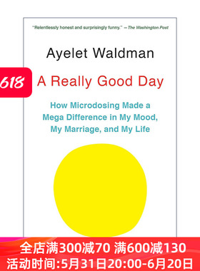 英文原版 A Really Good Day 美好的一天 微剂量如何对我的心情 婚姻和生活产生巨大影响 传记 Ayelet Waldman 进口英语原版书籍