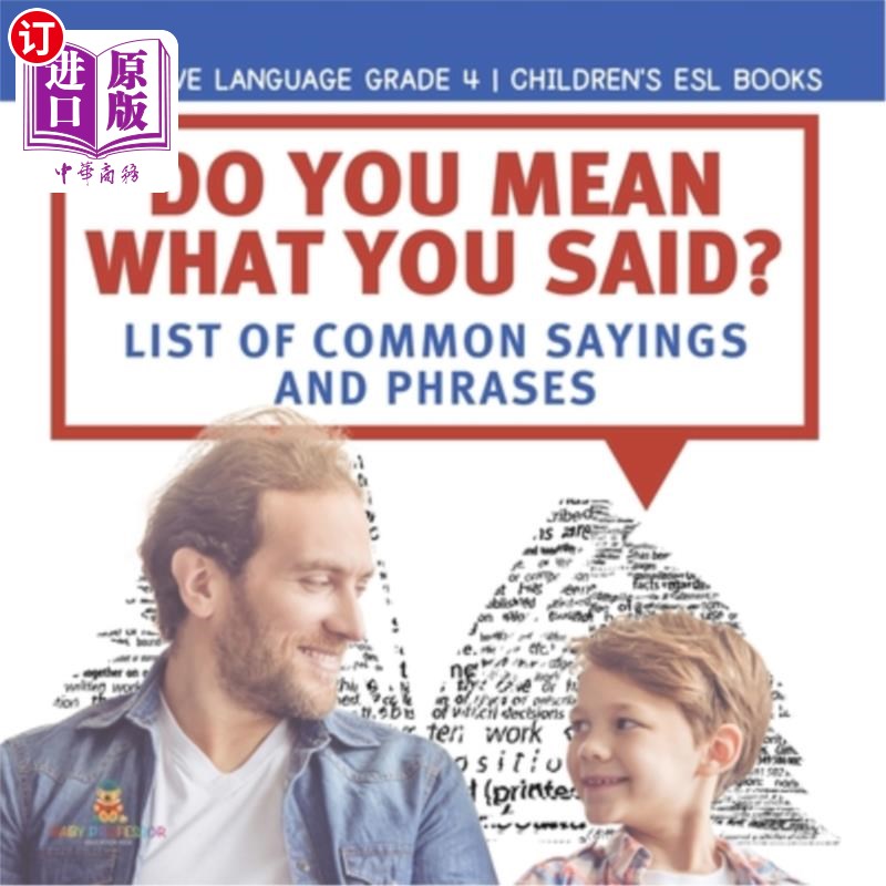 海外直订Do You Mean What You Said? List of Common Sayings and Phrases Figurative Languag 你说的是真的吗？四年级儿童