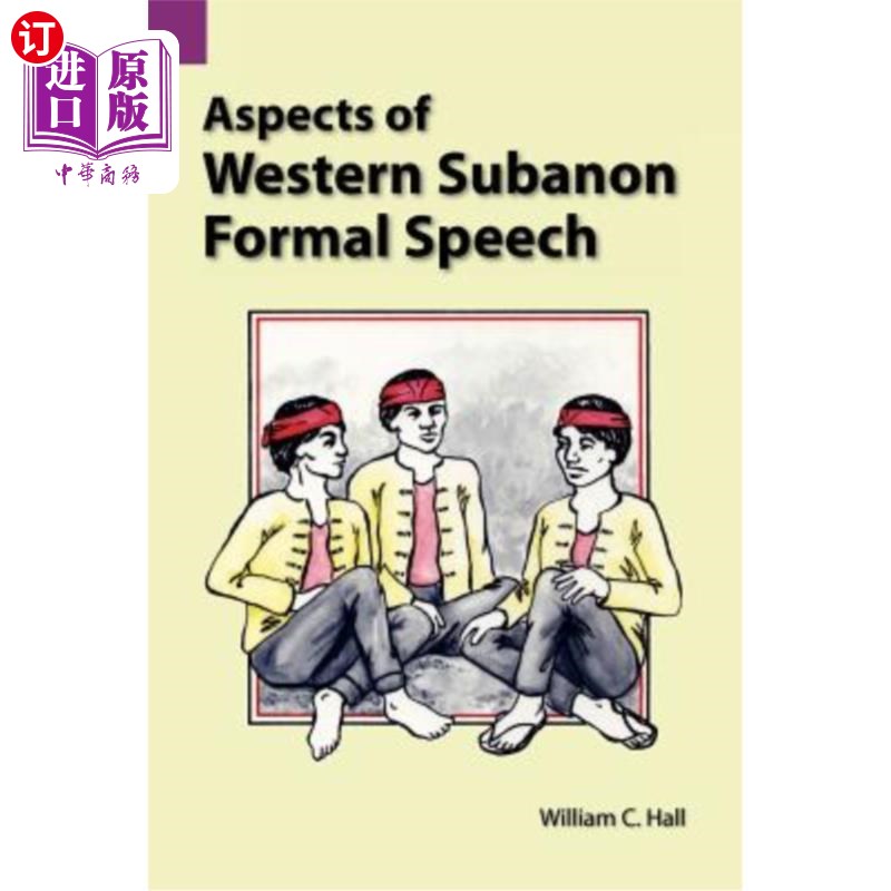 海外直订Aspects of Western Subanon Formal Speech 西方亚正式语言的几个方面