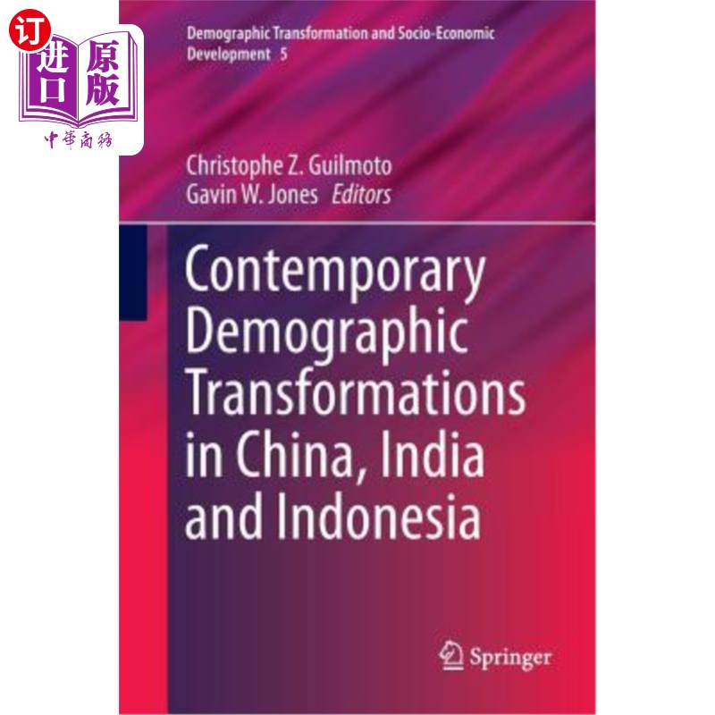 海外直订Contemporary Demographic Transformations in China, India and Indonesia 中国、印度和印度尼西亚的当代人口转型