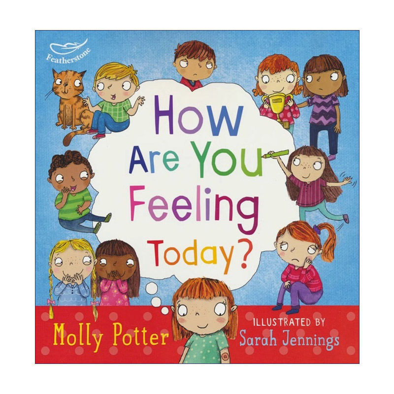 英文原版 How Are You Feeling Today? 你今天感觉怎么样 Molly Potter儿童情绪绘本 英文版 进口英语原版书籍