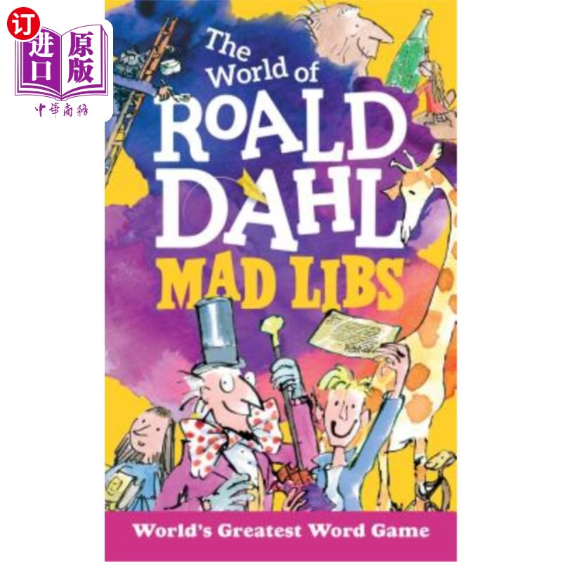 海外直订The World of Roald Dahl Mad Libs: World's Greatest Word Game 世界罗尔德达尔疯狂的Libs:世界上最伟大的文字游