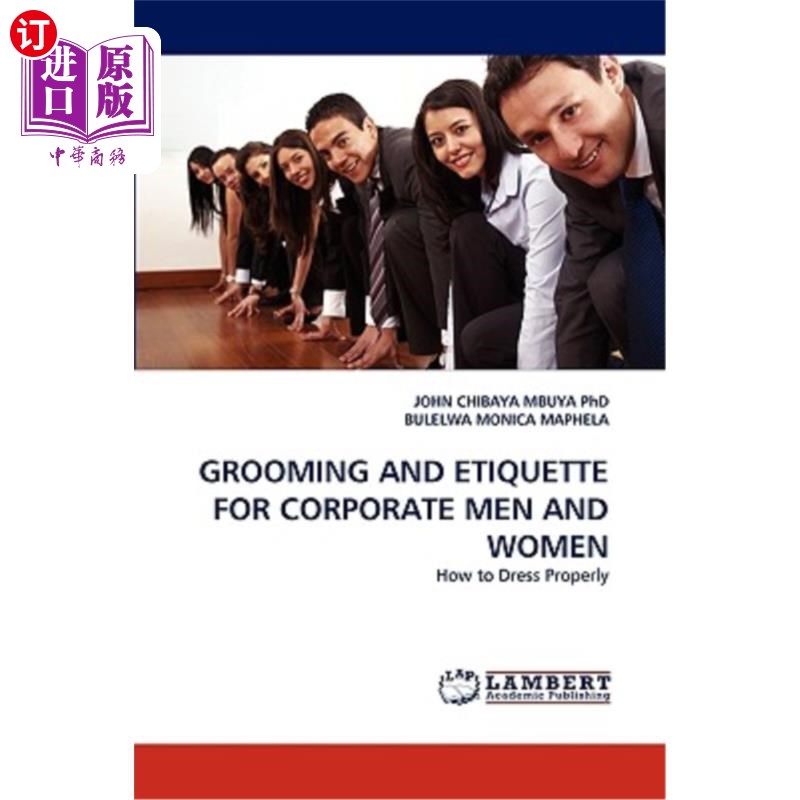 海外直订Grooming and Etiquette for Corporate Men and Women 职场男女的仪容仪表和礼仪