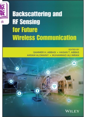 现货 未来无线通信用后向散射与射频传感 Backscattering and RF Sensing for Future Wireless Communication 英文�