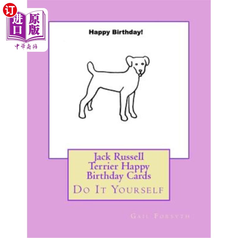 海外直订Jack Russell Terrier Happy Birthday Cards: Do It Yourself 杰克拉塞尔小狗生日快乐贺卡：自己做吧