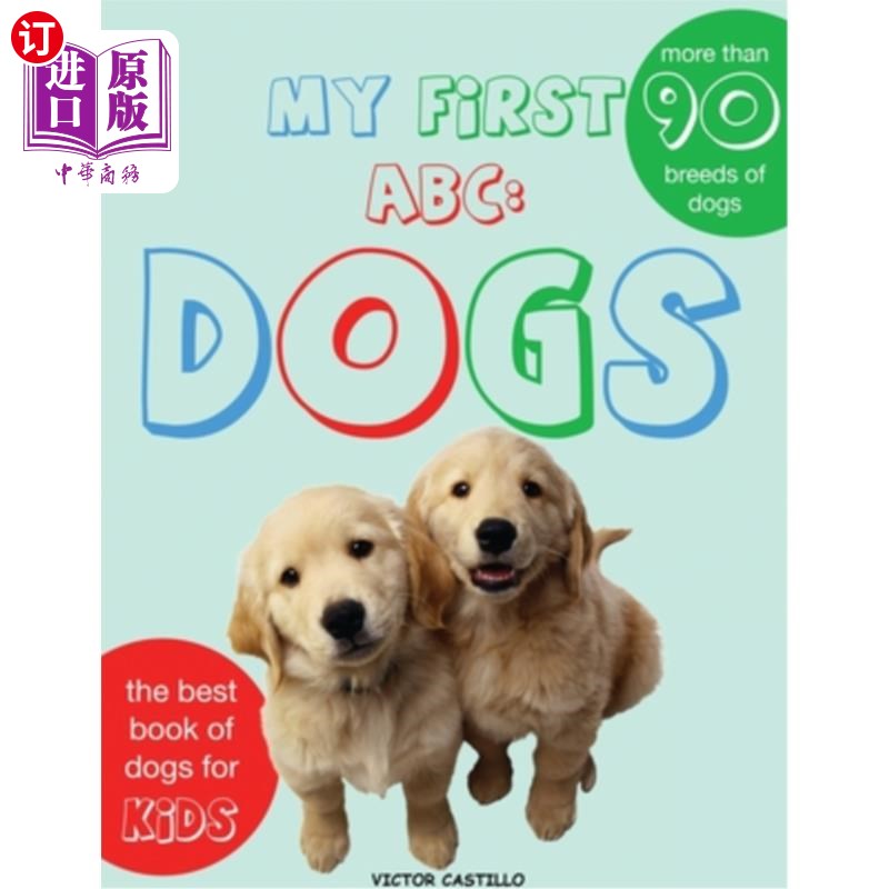 海外直订My First Dogs ABC: Dogs Breeds(Large Print Edition) 我的一批狗ABC:狗的品种(大型印刷版)
