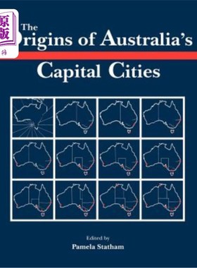 海外直订The Origins of Australia's Capital Cities 澳大利亚首都的起源
