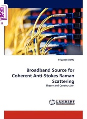 海外直订Broadband Source for Coherent Anti-Stokes Raman Scattering 相干反斯托克斯拉曼散射宽带光源