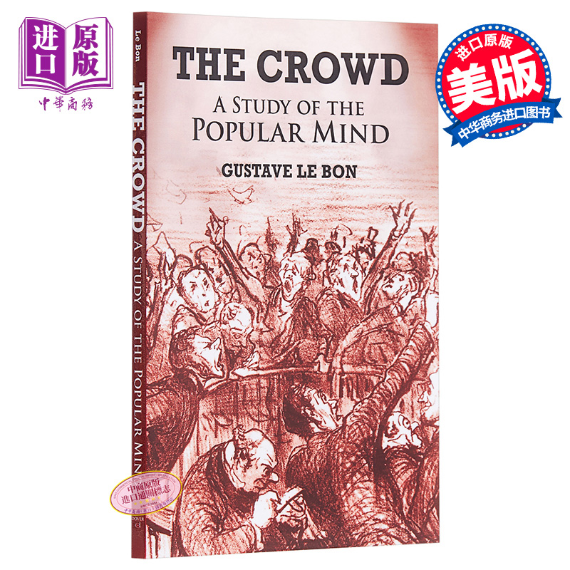 现货 【中商原版】乌合之众：大众心理研究 英文原版 The Crowd Gustave Le Bon Dover Publications 社会心理学领域的经典著作