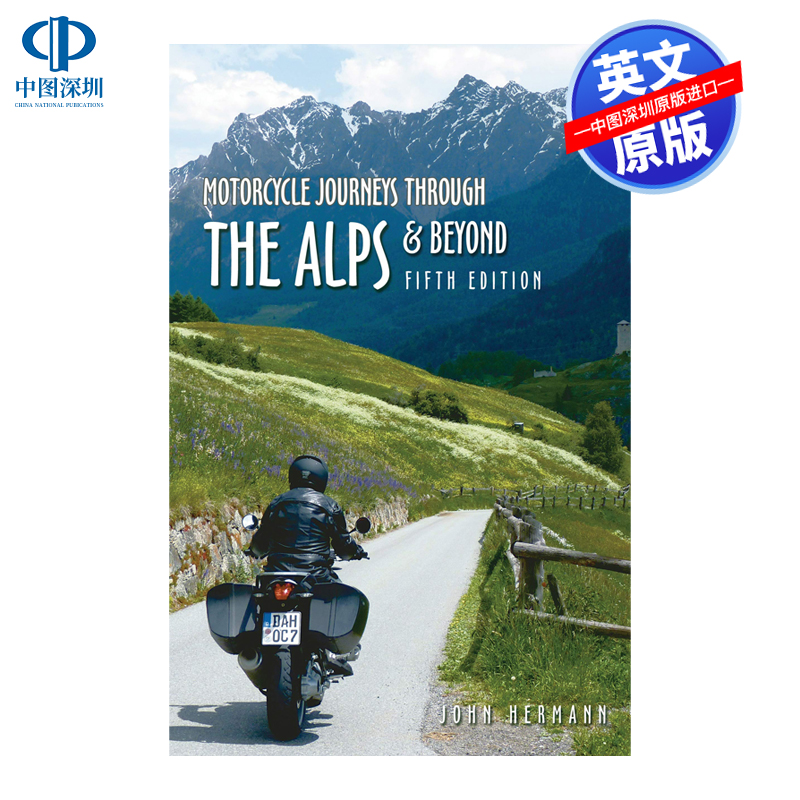 英文原版 骑摩托车穿越阿尔卑斯山和更远的地方 Motorcycle Journeys Through the Alps and Beyond: 5th edition 进口正版书