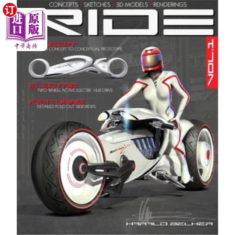 海外直订Ride: Futuristic Electric Motorcycle Concept 骑乘：未来派电动摩托车概念