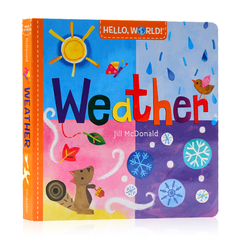 你好世界系列天气 英文原版绘本 HELLO WORLD weather 宝宝英语启蒙纸板书 季节天气科普图画故事书 趣味亲子共读Jill McDonald